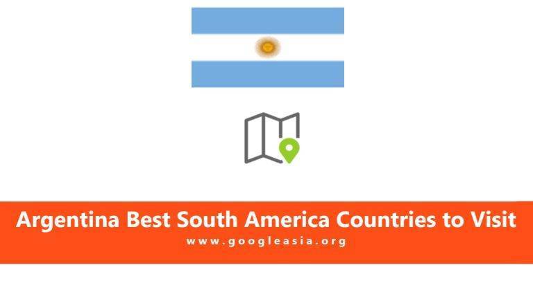 Argentina Best South America Countries to Visit