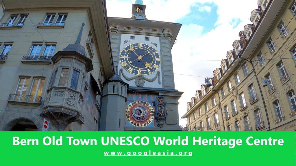 Bern Old Town UNESCO World Heritage Centre