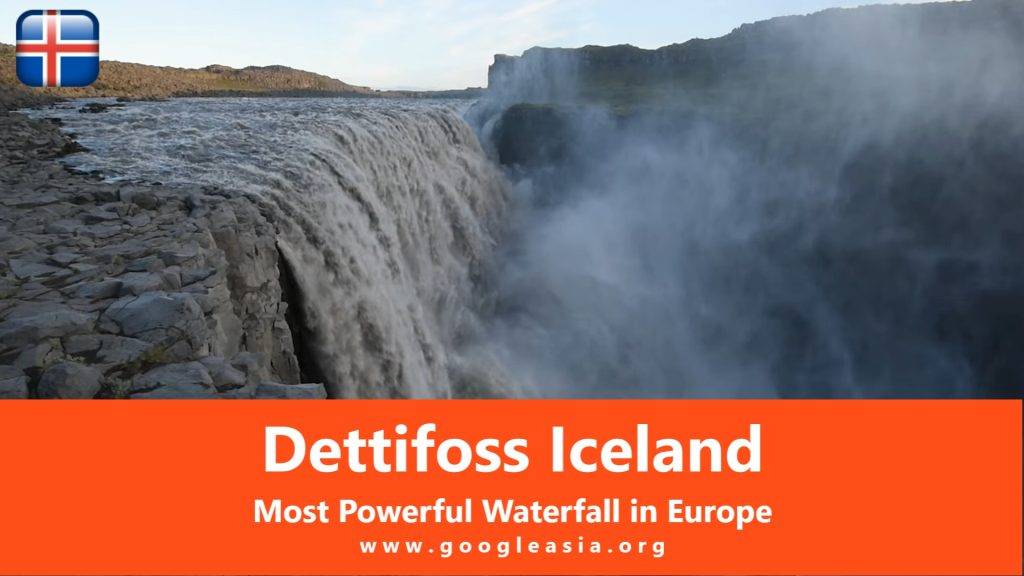 Dettifoss Iceland Most Powerful Waterfall in Europe