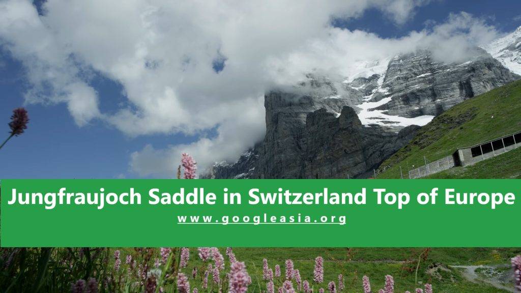 Jungfraujoch Saddle in Switzerland Top of Europe