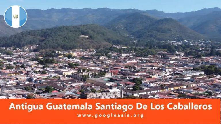 Antigua Guatemala Santiago De Los Caballeros