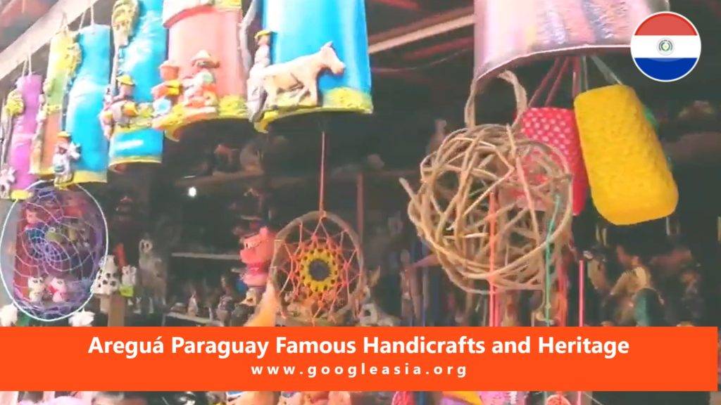 Areguá Paraguay Famous Handicrafts and Heritage