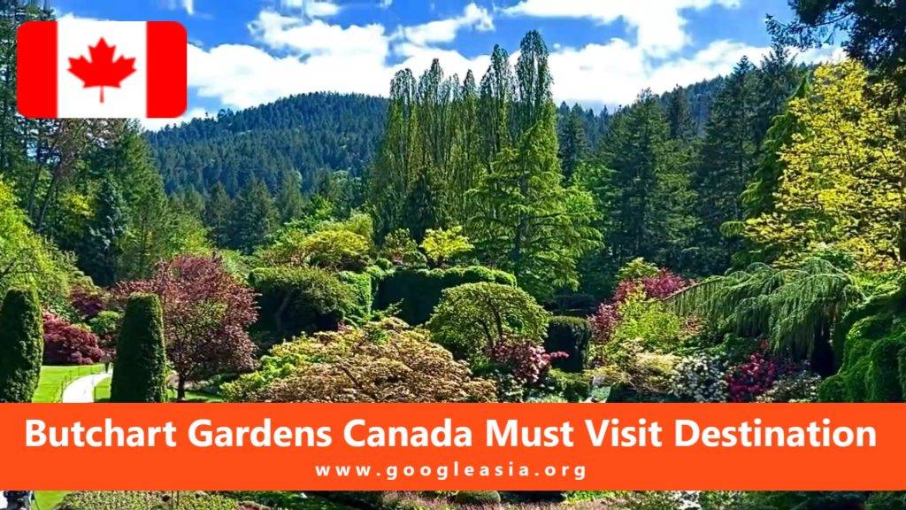 Butchart Gardens Canada Must Visit Destination