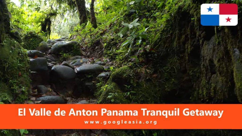El Valle de Anton Panama Tranquil Getaway