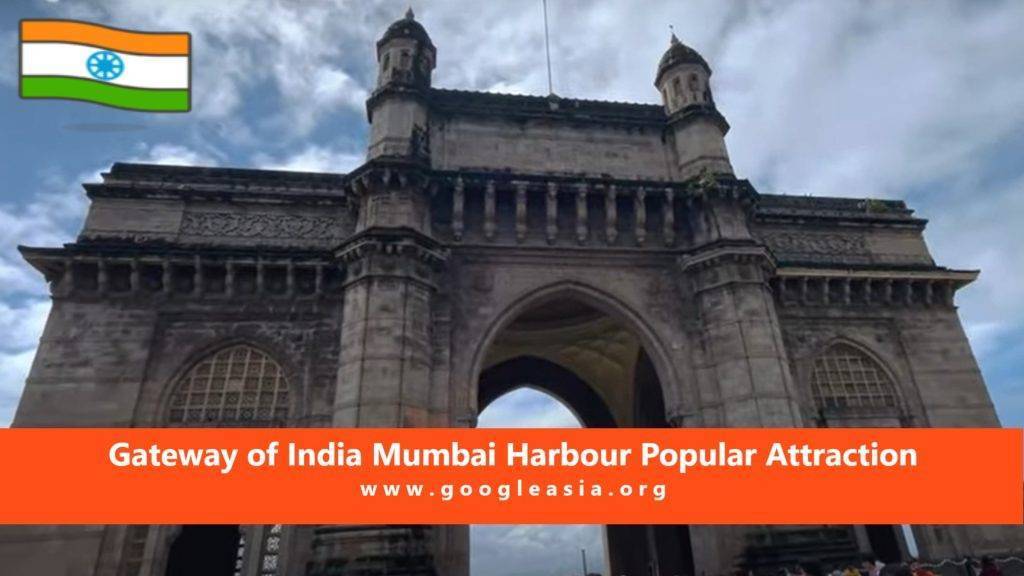 Gateway of India Mumbai Harbour Popular Attraction