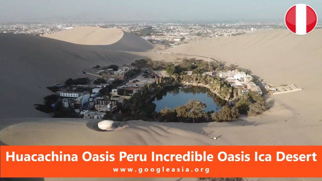 Huacachina Oasis Peru Incredible Oasis Ica Desert