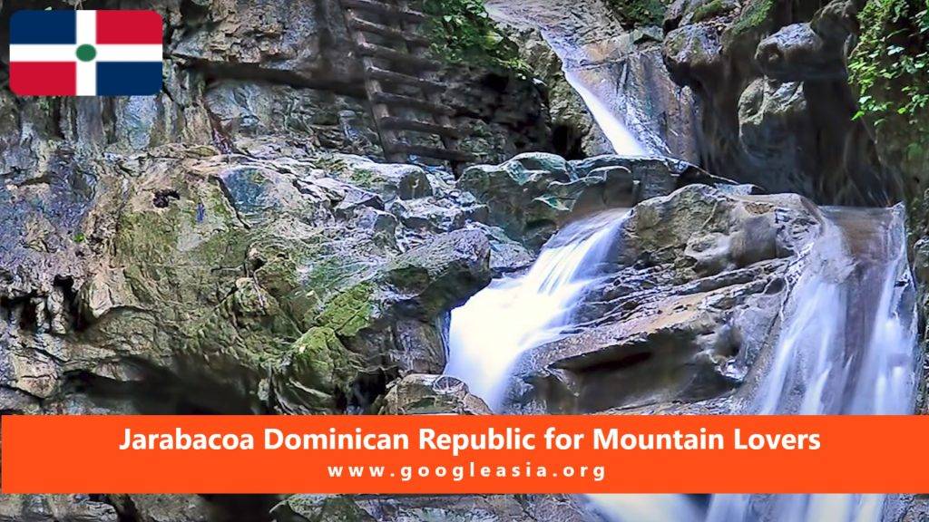 Jarabacoa Dominican Republic for Mountain Lovers