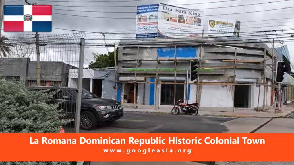 La Romana Dominican Republic Historic Colonial Town