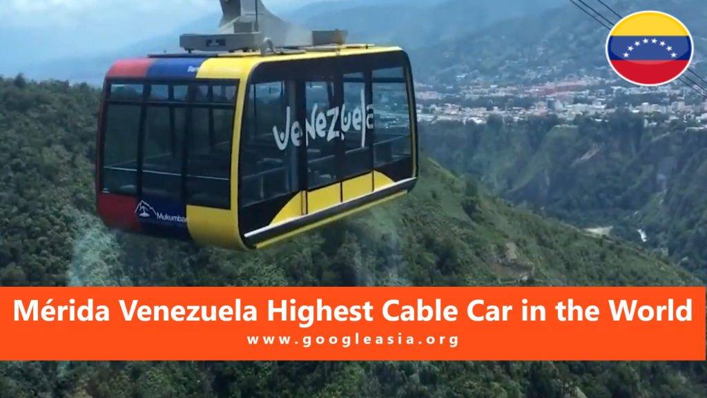 Mérida Venezuela Highest Cable Car in the World