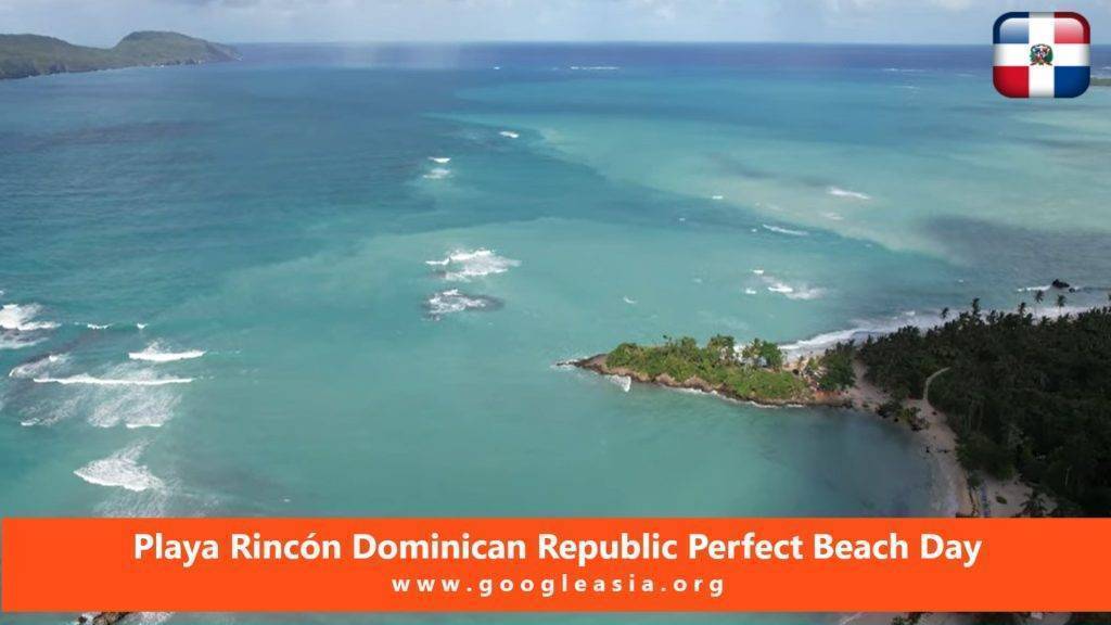 Playa Rincón Dominican Republic Perfect Beach Day