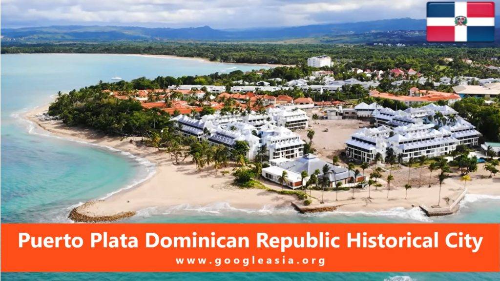 Puerto Plata Dominican Republic Historical City
