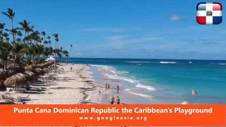 Punta Cana Dominican Republic the Caribbean's Playground