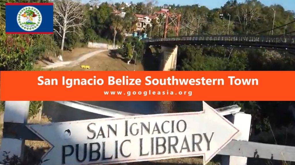 San Ignacio Belize Southwestern Town