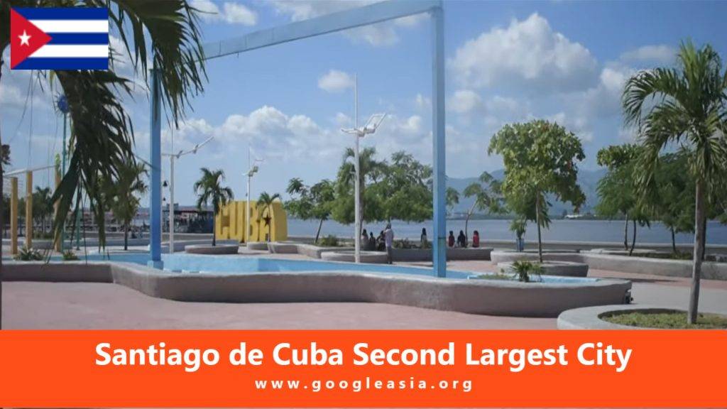 Santiago de Cuba Second Largest City