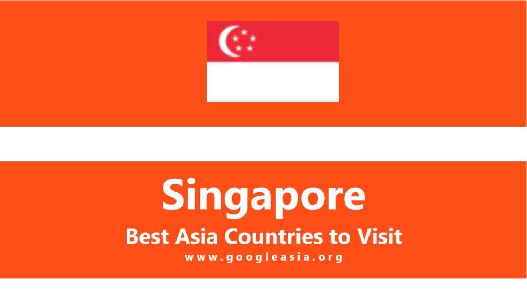 Singapore Best Asia Countries to Visit