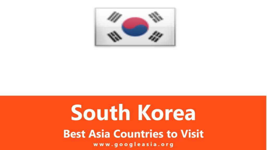 South Korea Best Asia Countries to Visit