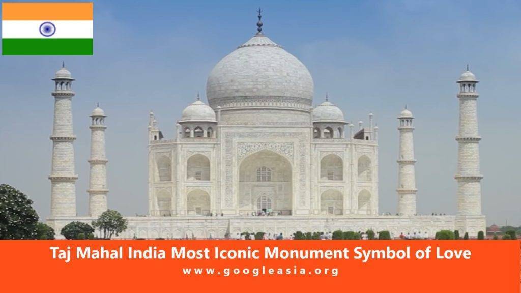 Taj Mahal India Most Iconic Monument Symbol of Love