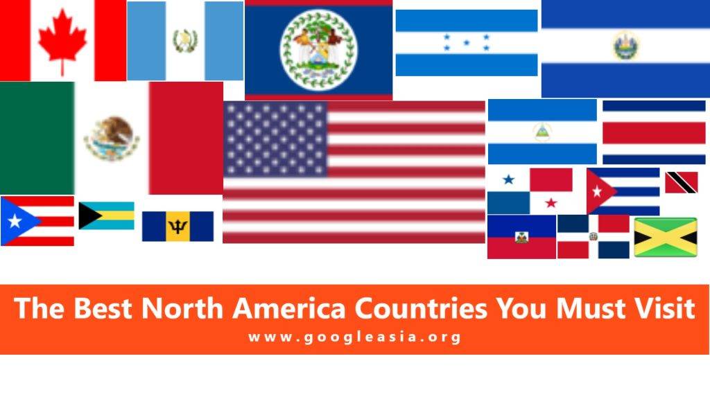 The Best North America Countries You Must Visit