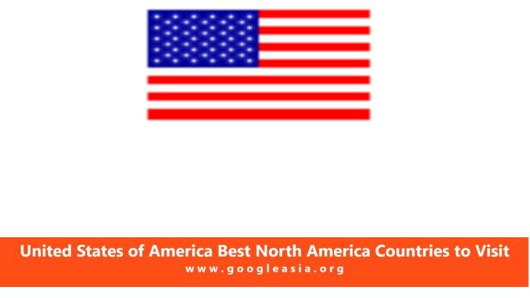 United States of America Best North America Countries to Visit
