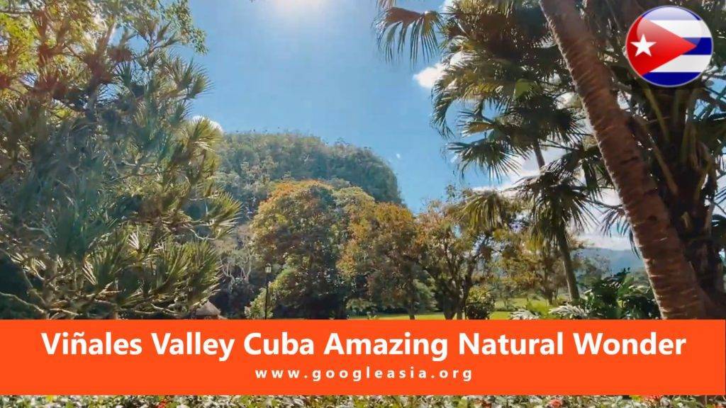Viñales Valley Cuba Amazing Natural Wonder