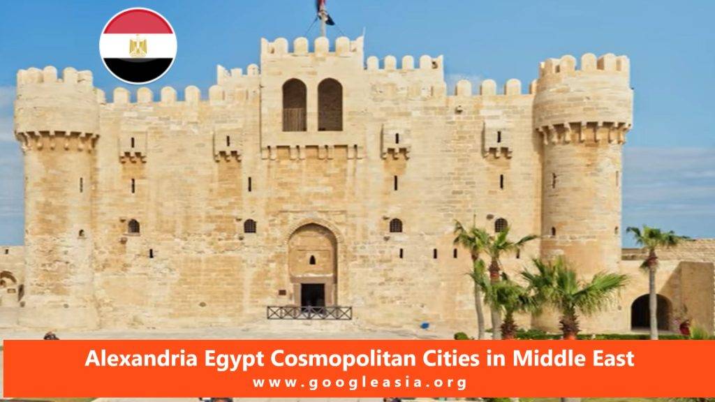 Alexandria Egypt Cosmopolitan Cities in Middle East