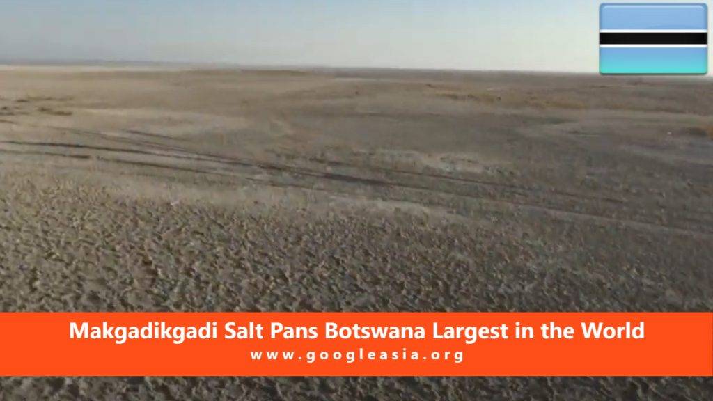 Makgadikgadi Salt Pans Botswana Largest in the World