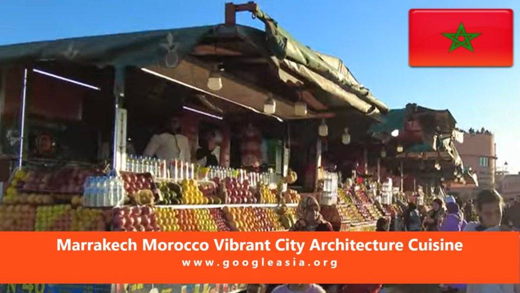 Marrakech Morocco Vibrant City Architecture Cuisine
