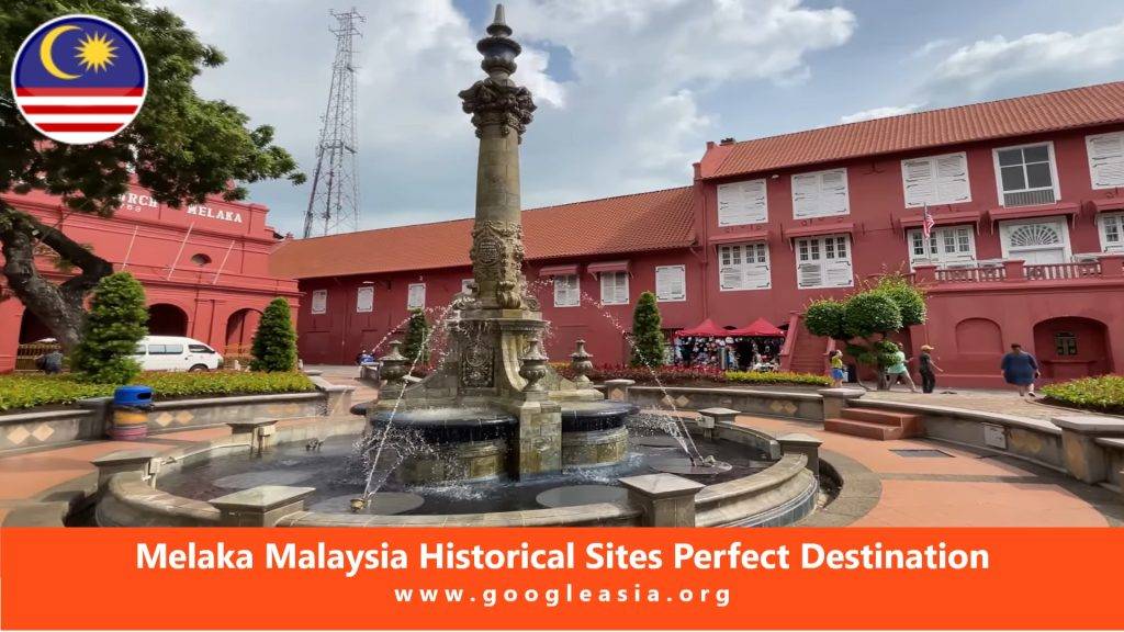 Melaka Malaysia Historical Sites Perfect Destination