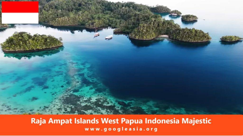 Raja Ampat Islands West Papua Indonesia Majestic