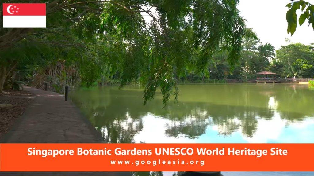 Singapore Botanic Gardens UNESCO World Heritage Site