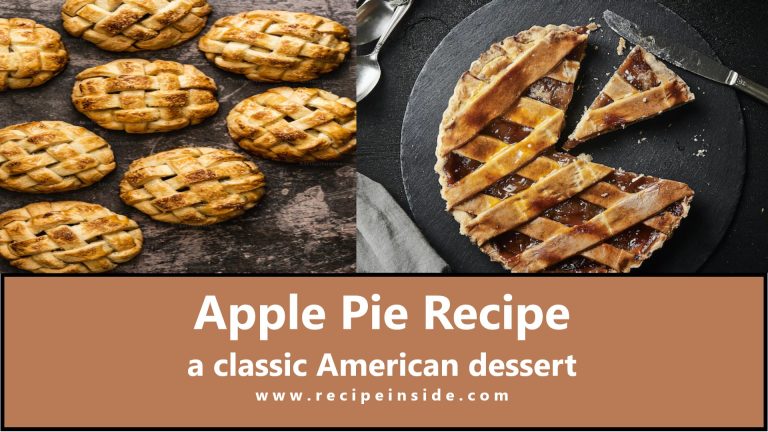 Apple Pie Recipe a classic American dessert